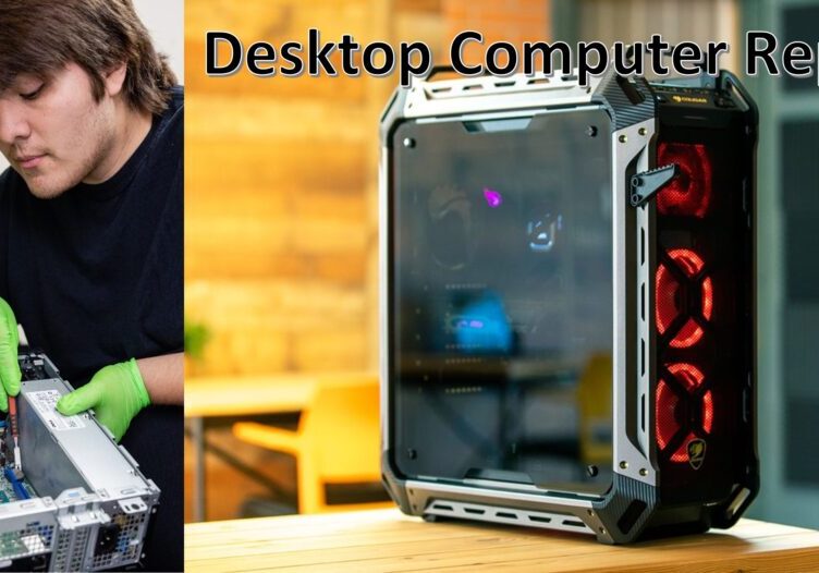 Desktop Computer Repair