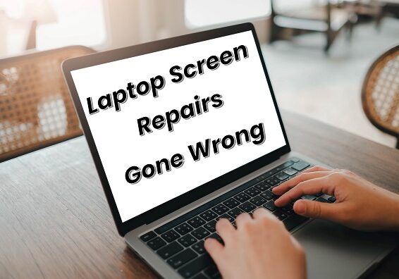 Laptop Screen Repairs Gone Wrong Blog