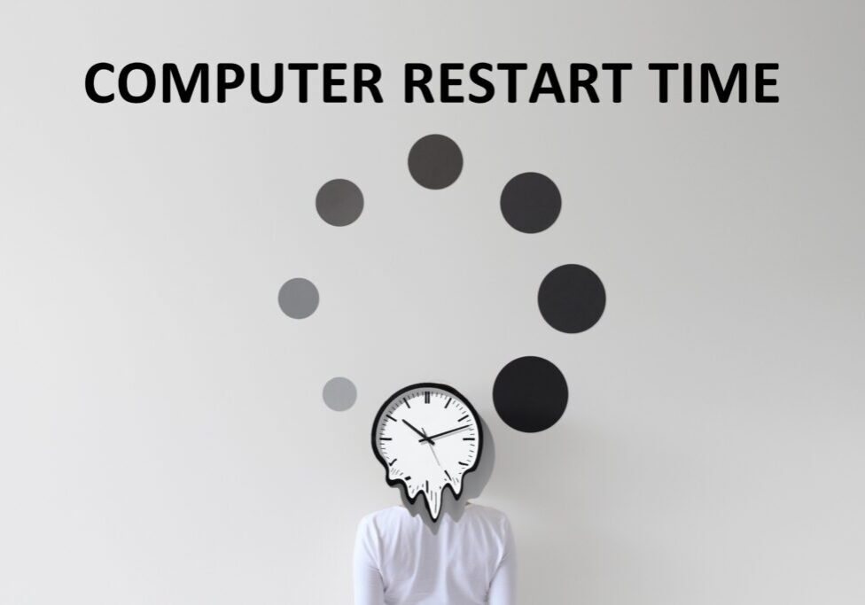 How long does it take to restart a computer?